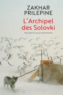 L'Archipel des Solovki, Zakhar Prilepine