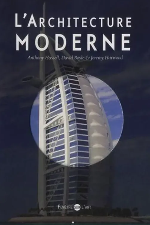 L'architecture moderne, Anthony Hassell