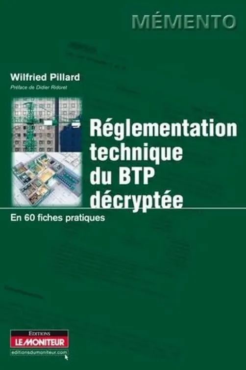 La règlementation du BTP décryptée, Wilfried Pillard