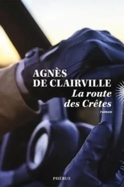 La route des Crêtes, Agnès de Clairville