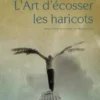 L'Art d'écosser les haricots, Wieslaw Mysliwski