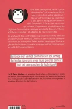 L'art de parler avec des crétins. Si vous ne savez qu'argumenter, vous perdrez, Peter Modler