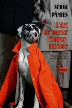 L'art de porter l'imperméable, Sergi Pàmies