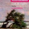 L'art de vieillir. Senilia, Arthur Schopenhauer