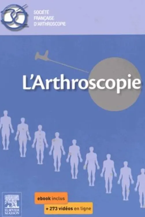 L'arthroscopie, Jean-François Potel