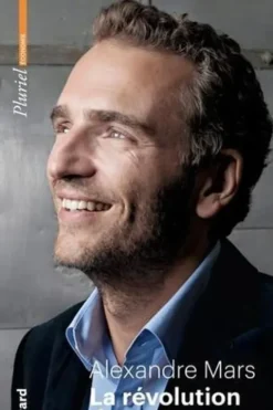 La révolution du partage, Alexandre Mars