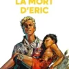 La saga du prince Eric Tome 4 : La mort d'Eric, Serge Dalens