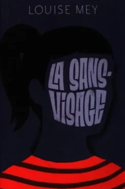 La sans-visage, Louise Mey