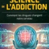 La science de l'addiction, Collectif