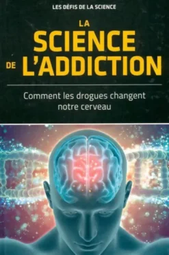 La science de l'addiction, Collectif