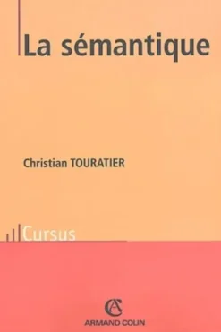 La sémantique, Christian Touratier