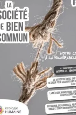 La société de bien commun. Volume 4, Puissance de la vulnérabilité, Courant pour écologie humaine