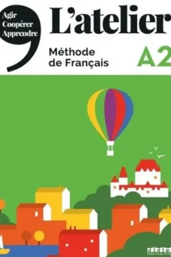 L'Atelier A2. Méthode de français, avec 1 CD-ROM, Marie-Noëlle Cocton