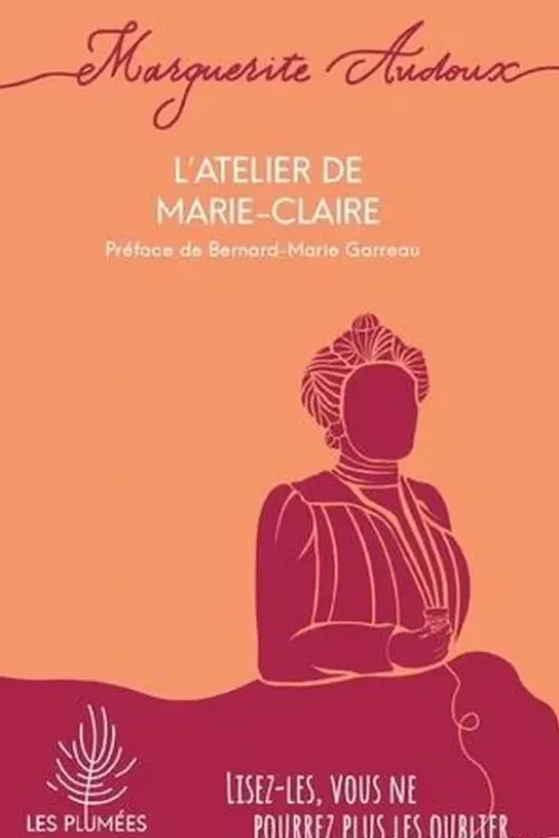 L'atelier de Marie-Claire, Marguerite Audoux