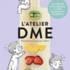 L'atelier DME. Diversification menée par l'enfant, Lucie Darjo