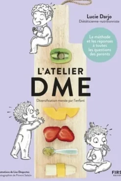 L'atelier DME. Diversification menée par l'enfant, Lucie Darjo