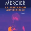 La Tentation artificielle, Clément Camar-Mercier