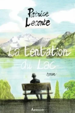 La tentation du lac, Patrice Leconte