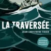 La Traversée, Jean-Christophe Tixier