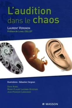 L'audition dans le chaos, Laurent Vergnon