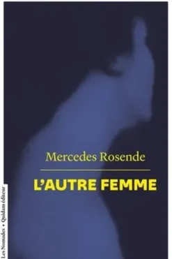L'autre femme, Mercedes Rosende