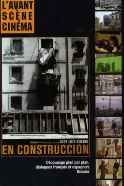 L'Avant-Scène Cinéma N° 655, septembre 2018 : En construccion. José Luis Guerin, Yves Alion
