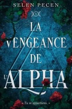 La vengeance de l'Alpha, Selen Pecen