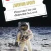 L'aventure Apollo. Comment ils ont décroché la Lune, Charles Frankel
