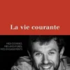 La vie courante, François d' Haene