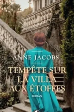 La villa aux étoffes Tome 5 : Tempête sur la villa aux étoffes, Anne Jacobs