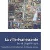 La ville évanescente, Frank Wright