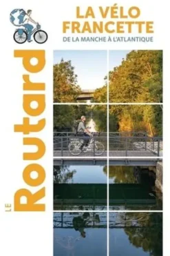 La Vélo Francette. De la Manche à l'Atlantique, Le Routard