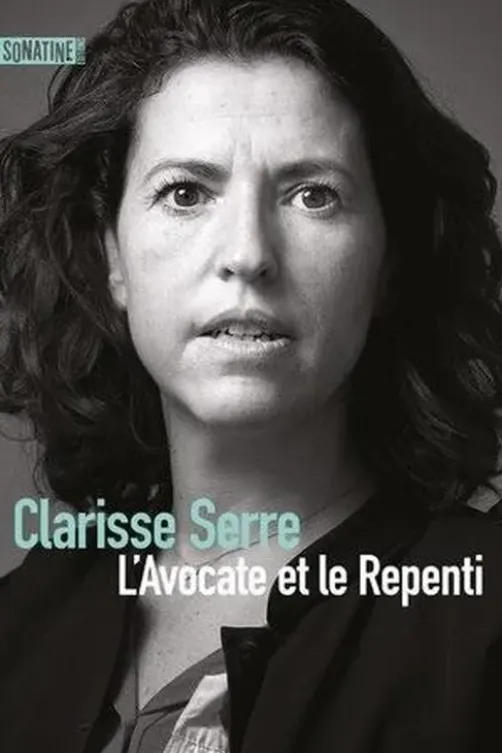 L'Avocate et le Repenti, Clarisse Serre