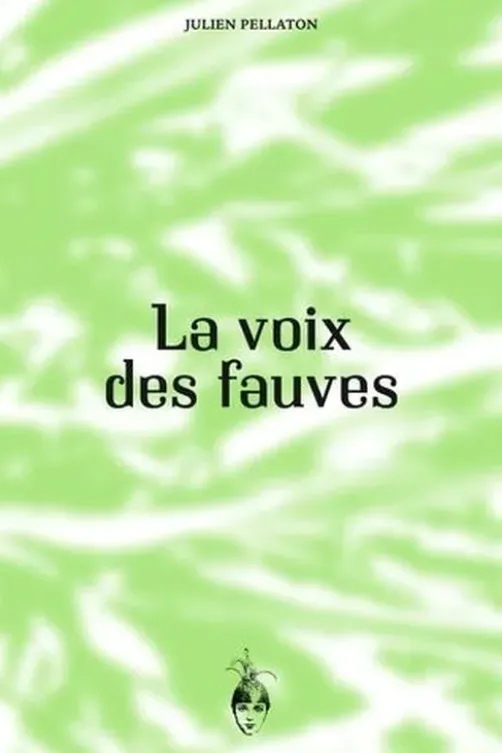 La voix des fauves, Julien Pellaton