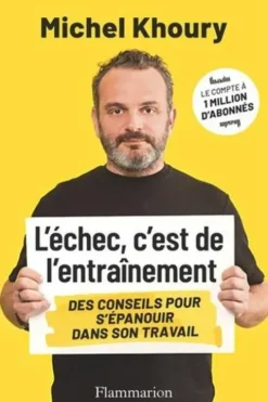 L'échec, c'est de l'entraînement, Michel Khoury