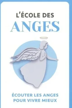 L'école des anges. Ecouter les anges pour vivre mieux, Suzac