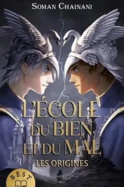 L'école du bien et du mal - Les origines Tome 1, Soman Chainani