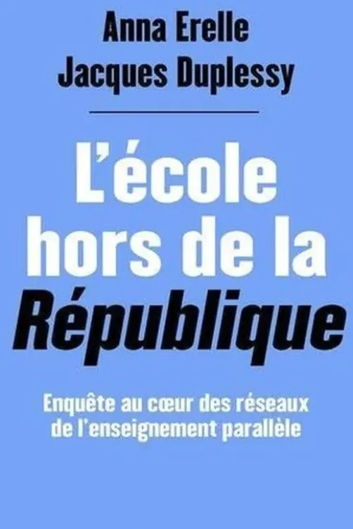 L'école hors de la République, Anna Erelle