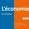L’économie en 55 fiches. 3e édition, Eric Vasseur