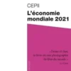 L'économie mondiale. Edition 2021, CEPII