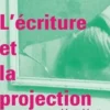 L'écriture et la projection, Marie Martin