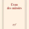 L'eau des miroirs, Christian Bobin