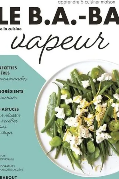 Le B.A-BA de la cuisine vapeur, Orathay Souksisavanh