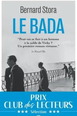 Le bada, Bernard Stora
