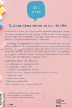 Le bain de bébé. Le guide pratique autour du bain de bébé de 0 à 1 an, Aurélie Canoville