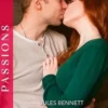 Le bébé d'un rival ; La passion à sa porte, Jules Bennett