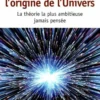Le big bang et l'origine de l'univers, Hubert Reeves