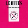 Le blues, Gérard Herzhaft