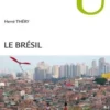 Le Brésil. 6e édition, Hervé Théry
