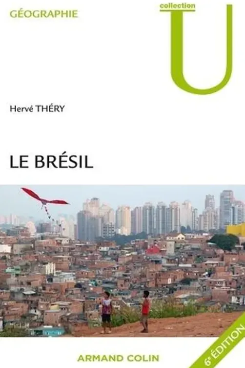 Le Brésil. 6e édition, Hervé Théry
